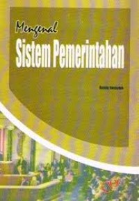 MENGENAL SISTEM PEMERINTAHAN