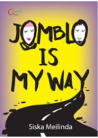 Image of JOMBLO IS MY WAY