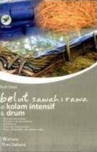 Budi Daya Belut Sawah Dan Rawa Di Kolam Intensif Dan Drum